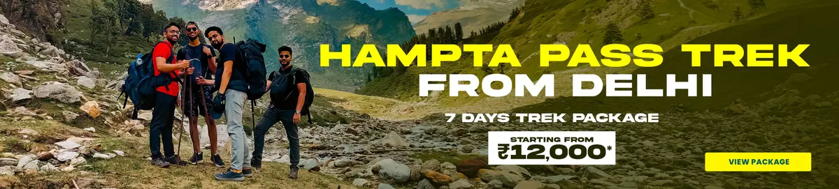 Hampta Pass trek from Delhi — 7 day trek package